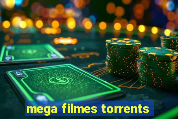 mega filmes torrents